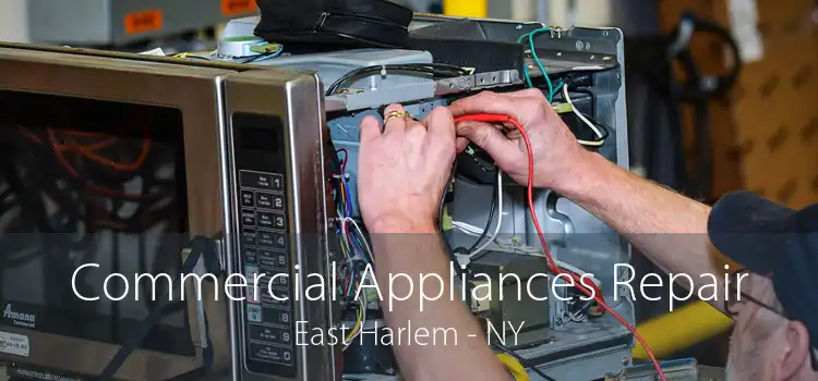 Commercial Appliances Repair East Harlem - NY