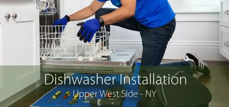 Dishwasher Installation Upper West Side - NY