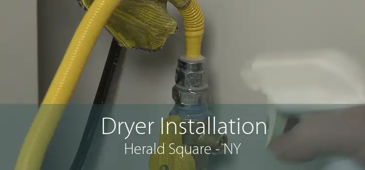 Dryer Installation Herald Square - NY