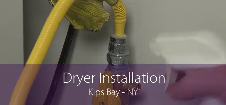 Dryer Installation Kips Bay - NY
