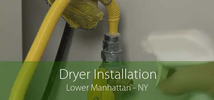 Dryer Installation Lower Manhattan - NY