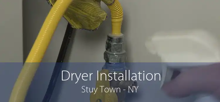 Dryer Installation Stuy Town - NY