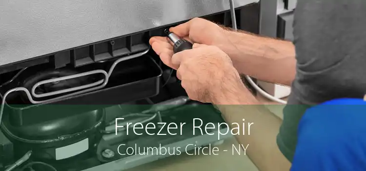 Freezer Repair Columbus Circle - NY