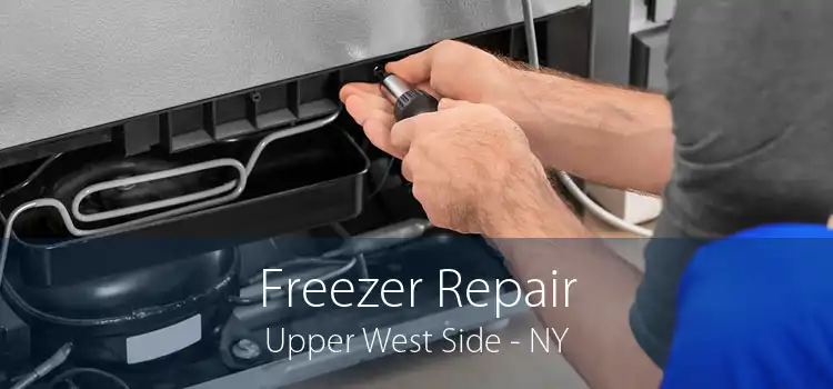 Freezer Repair Upper West Side - NY