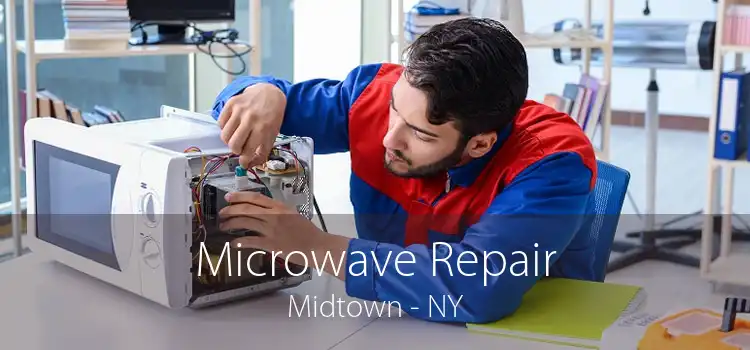 Microwave Repair Midtown - NY