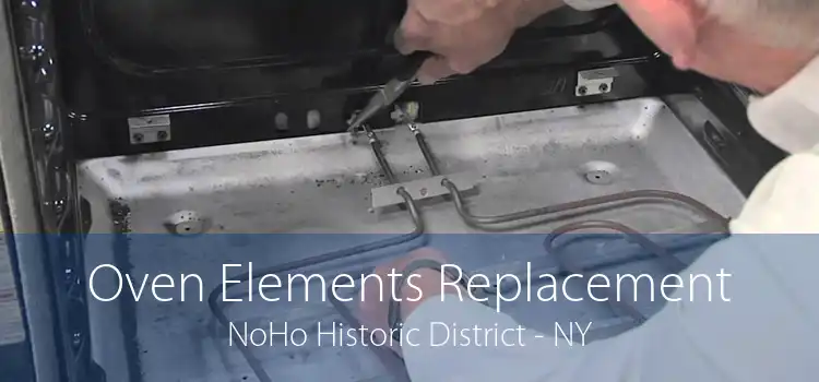 Oven Elements Replacement NoHo Historic District - NY