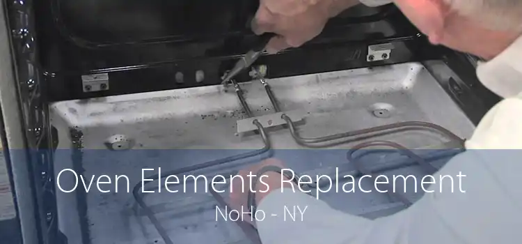 Oven Elements Replacement NoHo - NY