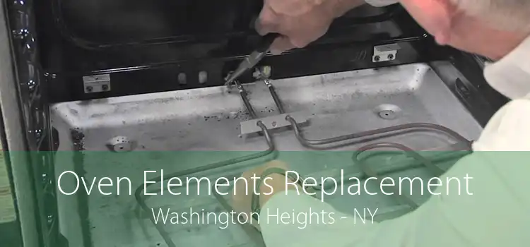 Oven Elements Replacement Washington Heights - NY