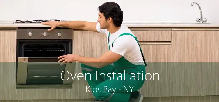 Oven Installation Kips Bay - NY