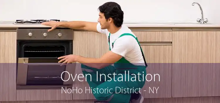 Oven Installation NoHo Historic District - NY