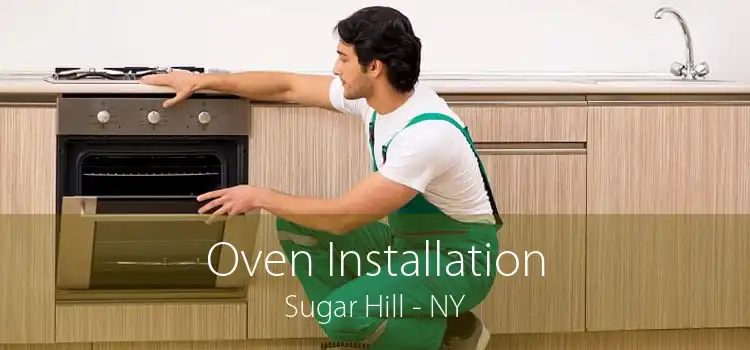 Oven Installation Sugar Hill - NY
