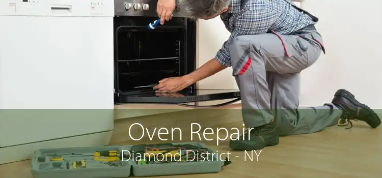 Oven Repair Diamond District - NY