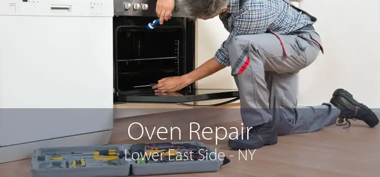 Oven Repair Lower East Side - NY