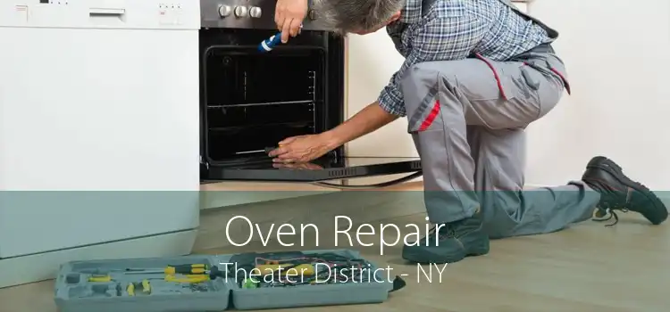 Oven Repair Theater District - NY
