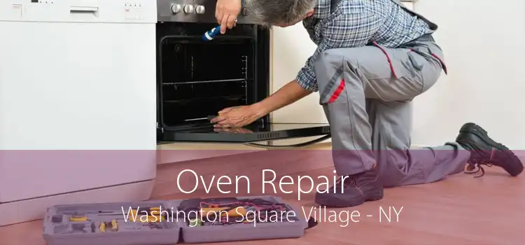 Oven Repair Washington Square Village - NY
