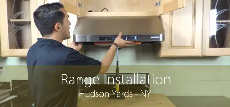 Range Installation Hudson Yards - NY