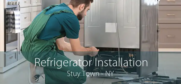 Refrigerator Installation Stuy Town - NY