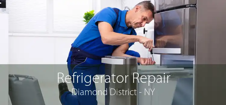 Refrigerator Repair Diamond District - NY