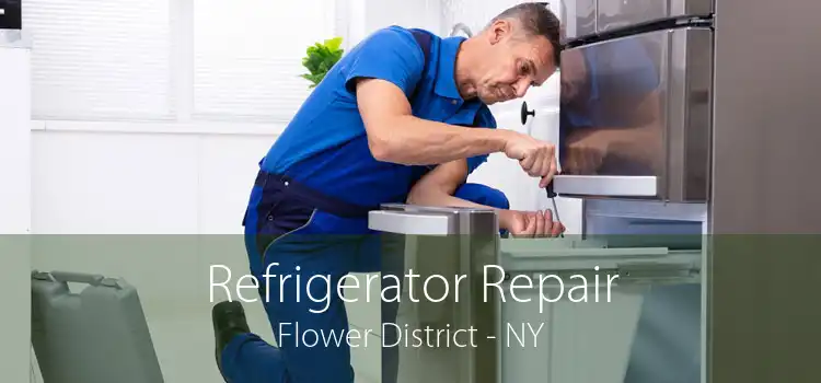 Refrigerator Repair Flower District - NY