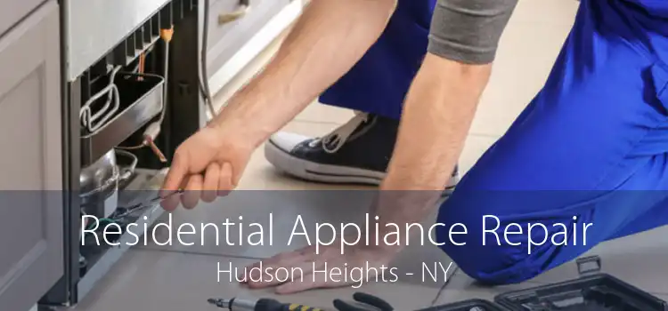 Residential Appliance Repair Hudson Heights - NY