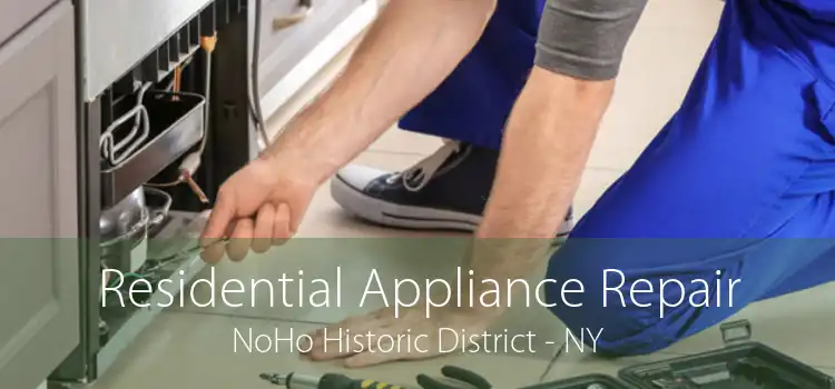 Residential Appliance Repair NoHo Historic District - NY