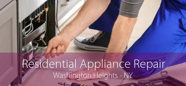 Residential Appliance Repair Washington Heights - NY