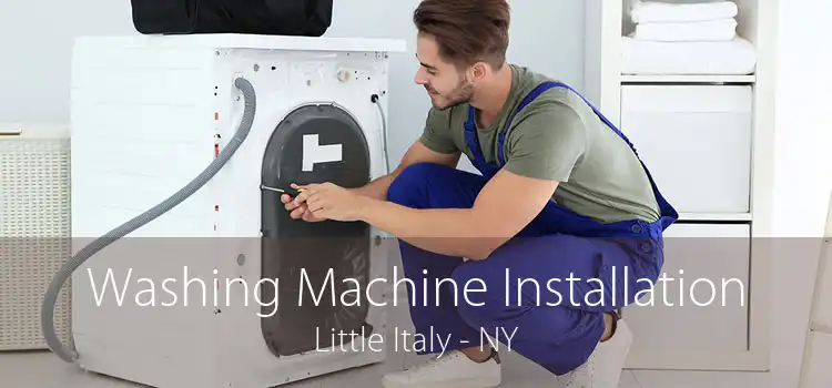 Washing Machine Installation Little Italy - NY