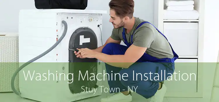 Washing Machine Installation Stuy Town - NY