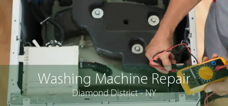 Washing Machine Repair Diamond District - NY
