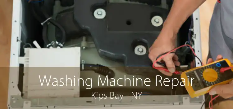 Washing Machine Repair Kips Bay - NY