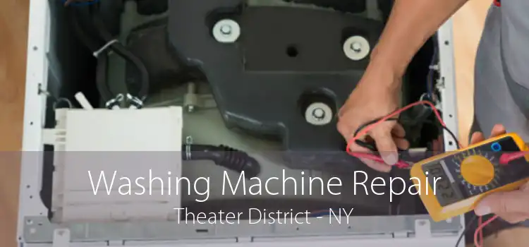 Washing Machine Repair Theater District - NY