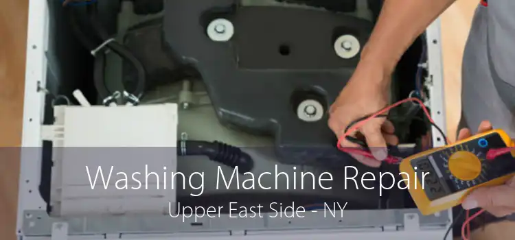 Washing Machine Repair Upper East Side - NY